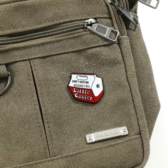 Designer Pin - “Don’t Hate me Because I am a Little Cooler” - Picture 2 of 8